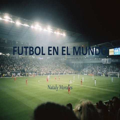 Futbol en el mundo PPT