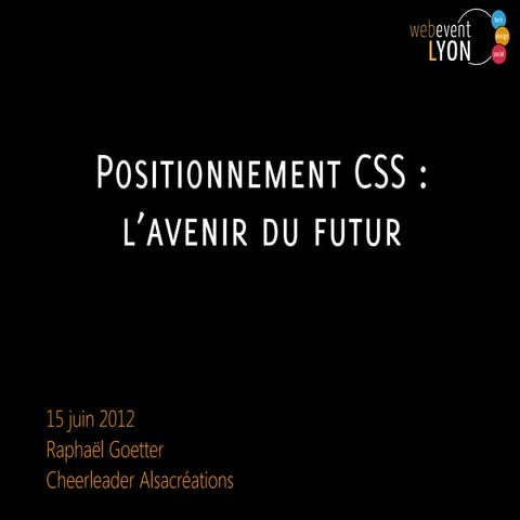 Le Futur du positionnement CSS