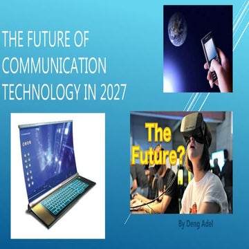 The future of communication technologies