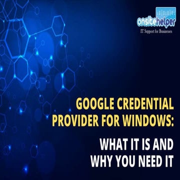 Google Credential Provider for Windows: What it is and why you need it 
