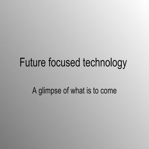 Future Focused Technology
