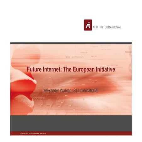 Future Internet: The European Initiative