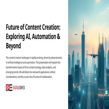 Future-of-Content-Creation-Exploring-AI-Automation-and-Beyond (1).pptx