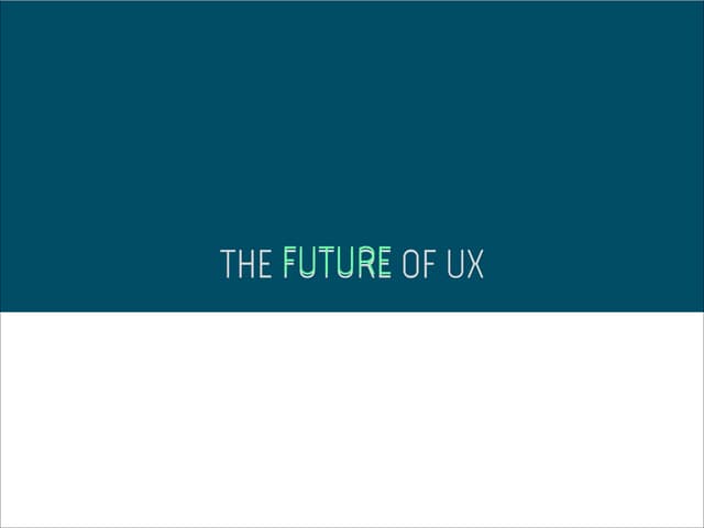 Digital Summit Phoenix - The Future of UX
