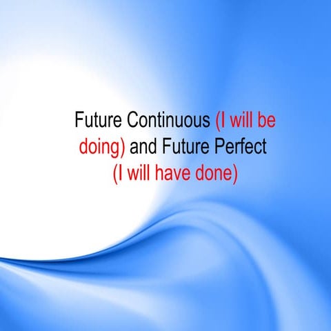 future-perfect-and-future-continuous_82670.pptx