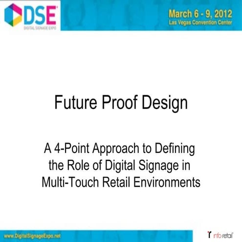 Future Proof Design of Multi-Touchpoint Retail Environments
