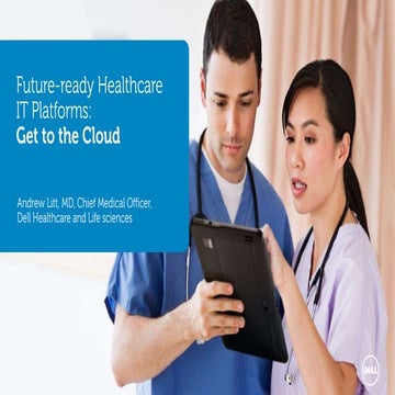 Building Future-Ready Healthcare IT Platforms: Get To The Cloud