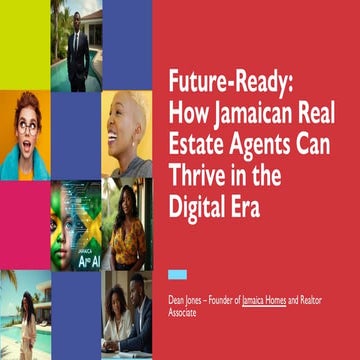 Future-Ready How Jamaican Real Estate Agents Can Thrive in the Digital Era.pdf