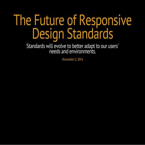 The Future of Responsive Design Standards