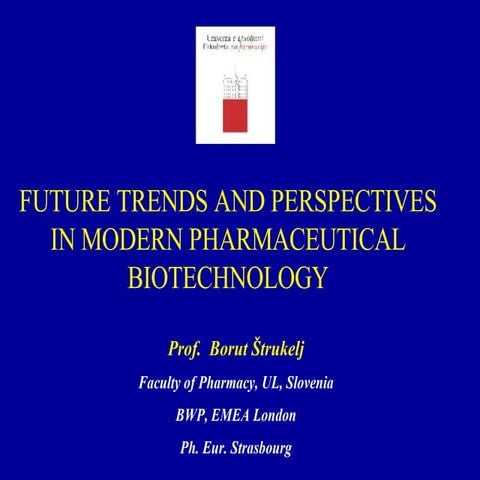 Future trends and perspectives in modern pharmaceutical biotechnology