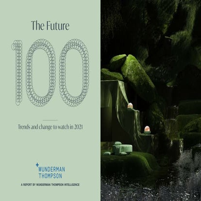 Future 100 2021 by WUNDERMAN THOMPSON INTELLIGENCE