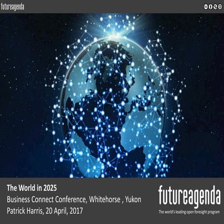 Future agenda, The World in 2025, Whitehorse Business Connect Conference
