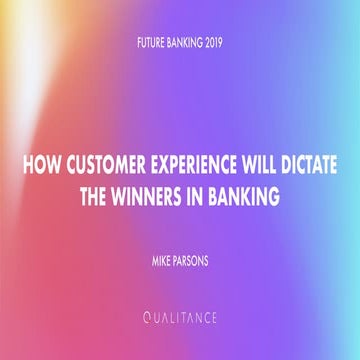How customer experience will dictate the winners in banking