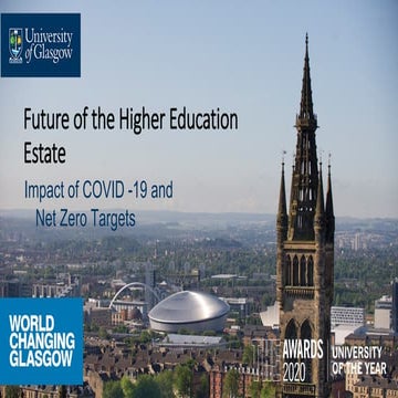 Future of the Higher Education Estate - Impact of COVID-19 and Net-Zero targe...