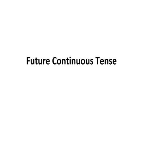 Future continuous tense
