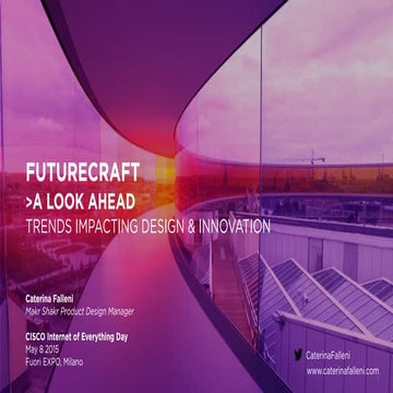 Future craft: A Look Ahead. Trends Impacting Design & Innovation