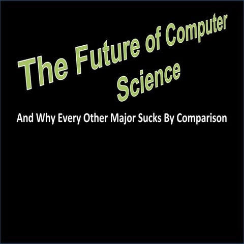 The Future of Computer Science