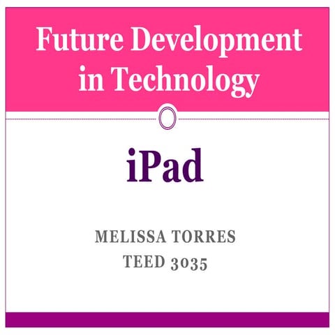 Future development in technology