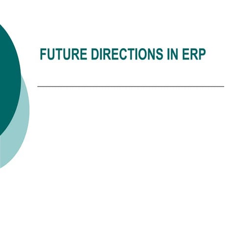 FUTURE DIRECTIONS IN ERP.ppt