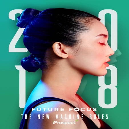 Future focus 2018 by i prospect 