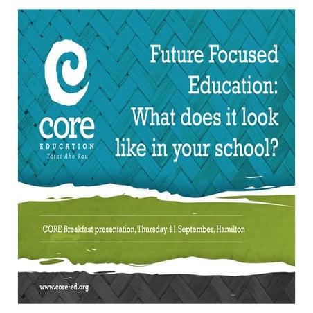 Future focused education - what does it look like?