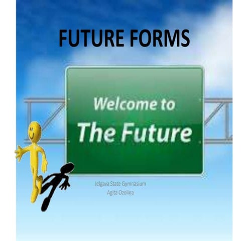 Future forms