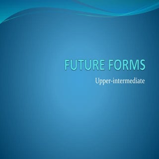 Future forms C level