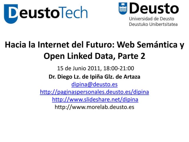 Hacia la Internet del Futuro: Web Semántica y Open Linked Data, Parte 2