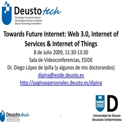Towards Future Internet: Web 3.0, Internet of Services & Internet of Things