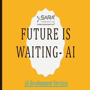 Future is waiting- AI