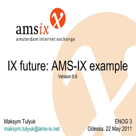IX Future: AMS-IX example. English version