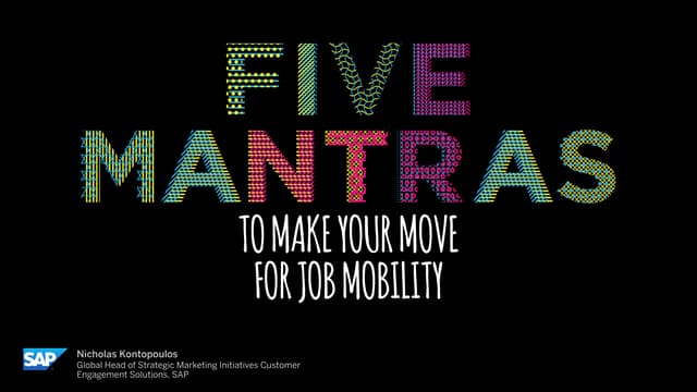 Five Mantras To Make Your Move: For Job Mobility