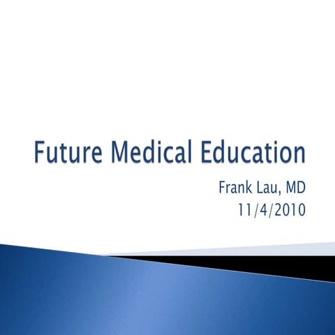 Future Medical Education