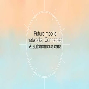 Future mobile networks  connected and autonomous cars