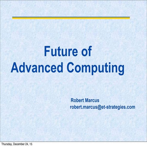 2010 Future of Advanced Computing