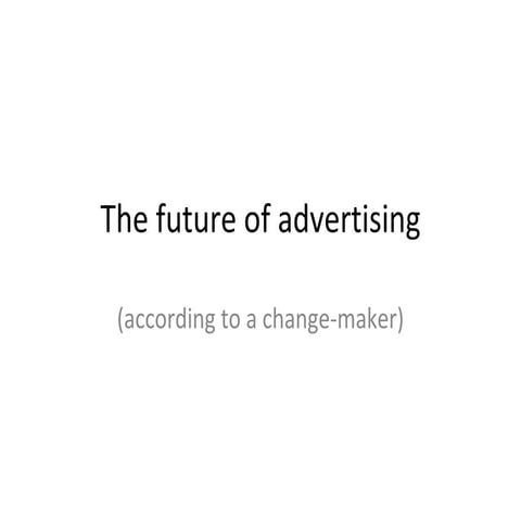 Future of advertising