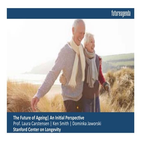Future of Ageing - Insights from Discussions Building on an initial perspecti...