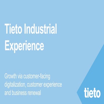 Tieto Industrial Experience  - Future of B2B customer engagement