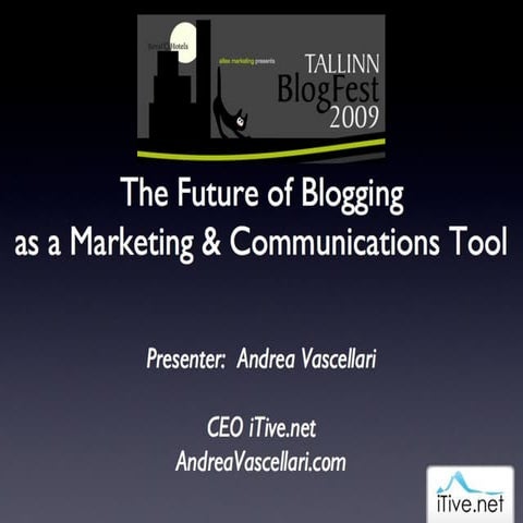 #blogfest - Future Of Blogging - Andrea Vascellari