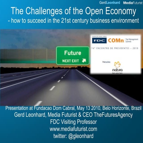 The Future of Business: the changing framework of the Open Economy (FDC Brazil)