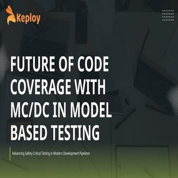 Future of Code Coverage with MCDC in Model-Based Testing.pptx