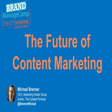 The Future of Content Marketing - BrandManageCamp