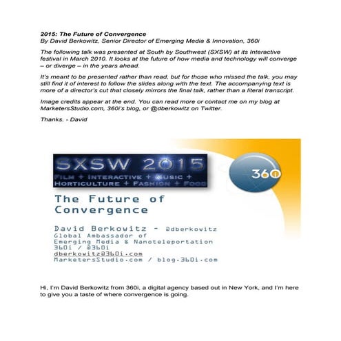 The Future of Convergence in 2015, presented at SXSW 2010