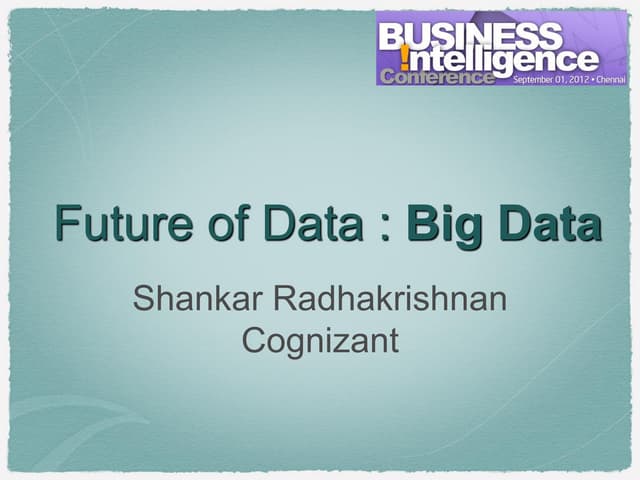 Future of Data - Big Data