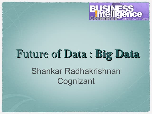 Future of Data - Big Data
