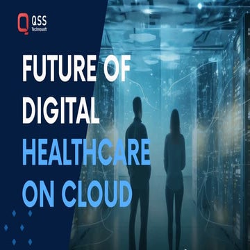 Future of Digital Healthcare on Cloud .pdf