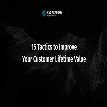 15 tactics to increase Customer Lifetime Value in eCommerce