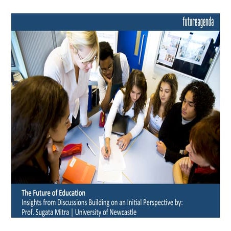 Future of education - Insights from discussions building on an initial perspe...