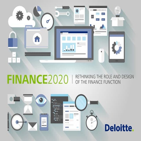 Finance 2020: Designing a Finance function to meet new demands