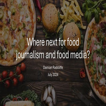 The Future of Food Journalism and Food Media